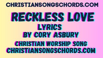 reckless love lyrics by cody asbury