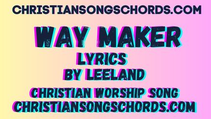Way Maker Lyrics Leeland